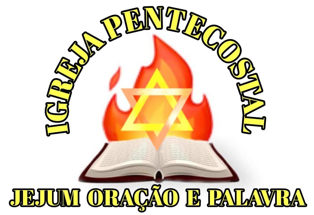 IGREJA PENTECOSTAL JEJUM ORAÇÃO E PALAVRA